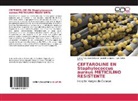 Josep Campero, Joseph Campero, Cynd Figueredo Delgado, Cyndy Figueredo Delgado, L Torres, Luis Carlos Torres - CEFTAROLINE EN Staphylococcus aureus METICILINO RESISTENTE