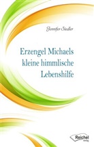 Jennifer Siedler - Erzengel Michaels kleine himmlische Lebenshilfe