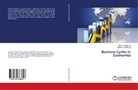 Dimitri O Ledenyov, Dimitri O. Ledenyov, Viktor Ledenyov, Viktor O Ledenyov, Viktor O. Ledenyov - Business Cycles in Economics