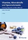 Volker Schmiedel - Vitamine, Mineralstoffe und Spurenelemente