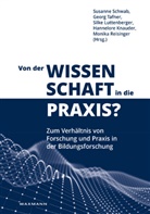 Hannelore Knauder, Silke Luttenberger, Silke Luttenberger u a, Christa-Monika Reisinger, Monika Reisinger, Susanne Schwab... - Von der Wissenschaft in die Praxis?