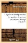 Édouard Desmarest, Desmarest-E - Legislation et organisation des