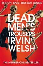 Irvine Welsh, Welsh Irvine - Dead Men's Trousers