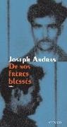Joseph Andras, Joseph (1984-....) Andras, ANDRAS JOSEPH, Joseph Andras - De nos frères blessés