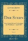 German Mission - Der Stern, Vol. 17: Eine Zeitschrift Zur Verbreitung Der Wahrheit; 1. April 1885 (Classic Reprint)