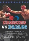 Gareth Jones - Dragons vs Eagles