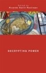 Ricardo Sanin-Restrepo, Ricardo Sanin-Restrepo, Ricardo Sanín-Restrepo, Sanin-Restrepo Ricardo - Decrypting Power
