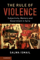 Salwa Ismail, Salwa (University of London) Ismail, Ismail Salwa - The Rule of Violence