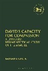 Barbara Green, Barbara (Dominican School of Philosophy and Green, Barbara (Dominican School of Philosophy and Theology Green, Claudia V. Camp, Andrew Mein - David's Capacity for Compassion