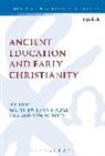 Matthew Ryan Hauge, Andrew W Pitts, Andrew W. Hauge Pitts, Matthew Ryan Hauge, Chris Keith, Andrew W. Pitts - Ancient Education and Early Christianity