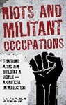 Alissa Starodub, Alissa Robinson Starodub, Andrew Robinson, Alissa Starodub - Riots and Militant Occupations