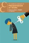 Cary L. Cooper, Cary L. (University of Manchester) Lu Cooper, Cary L. Cooper, Cary L. (University of Manchester) Cooper, Cooper Cary L., Luo Lu... - Presenteeism At Work