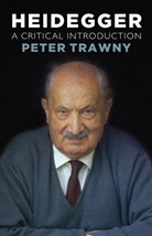 Trawny, Peter Trawny - Heidegger, a Critical Introduction
