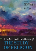 Michael (Professor of Religion Stausberg, Steven Engler, Steven (Professor of Religious Studies Engler, Engler Steven, Michael Stausberg, Michael (Professor of Religion Stausberg... - Oxford Handbook of the Study of Religion