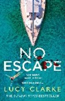 Lucy Clarke, Clarke Lucy - No Escape