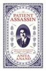 Anita Anand, ANITA ANAND - Patient Assassin