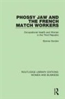 Gordon, Bonnie Gordon - Phossy Jaw and the French Match Workers