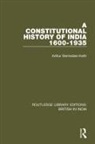 Keith, Arthur Berriedale Keith - Constitutional History of India, 1600-1935