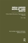 Das, M N Das, M. N. Das, M.N. Das - India Under Morley and Minto