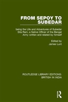 James Lunt, James Lunt - From Sepoy to Subedar