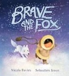 Nicola Davies, Sebastien Braun - Brave and the Fox