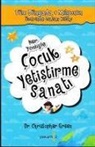 Christopher Green - Her Yönüyle Cocuk Yetistirme Sanati