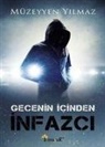 Müzeyyen Yilmaz - Gecenin Icinden Infazci