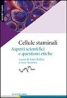 A. Rollier, L. Savarino - Cellule staminali. Aspetti scientifici e questioni etiche