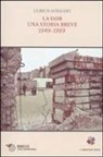 Ulrich Mählert, A. Gilardoni, K. B. Gilardoni-Büch - La DDR. Una storia breve 1949-1989