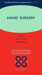David Warwick, David (Consultant Hand Surgeon Warwick, Roderick Dunn, Roderick (Consultant Plastic Dunn, David Warwick, David (Consultant Hand Surgeon Warwick - Hand Surgery