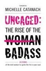 Michelle Catanach - Uncaged