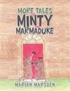 Marian Marsden - More Tales of Minty and Marmaduke