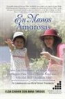 Elsa Chahin, Anna Tardos - En Manos Amorosas