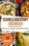 Sabrina Stein - Schnellkochtopf Kochbuch