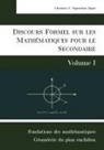 Christian Valéry Nguembou Tagne - Discours Formel sur les Mathématiques pour le Secondaire (Volume I)