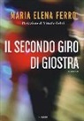 Maria Elena Ferro - Il secondo giro di giostra