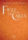 Claudio Zangrandi - Figli di carta