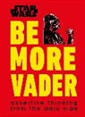 Christian Blauvelt - Star Wars Be More Vader