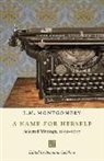 Benjamin Lefebvre, Benjamin (University of Winnipeg Lefebvre, L. M. Montgomery, L.M. Montgomery, Benjamin Lefebvre - Name for Herself