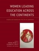 Rachel McNae, Rachel (EDT)/ Reilly Mcnae, Rachel Reilly Mcnae, Rachel McNae, Elizabeth C. Reilly, Reilly Elizabeth C. - Women Leading Education Across the Continents