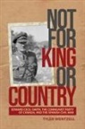 Tyler Wentzell - Not for King Or Country
