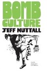 Douglas Field, Maria Fusco, Jay Jeff Jones, Jeff Nuttall, Iain Sinclair, Douglas Field... - Bomb Culture