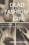 Fred Vermorel - Dead Fashion Girl