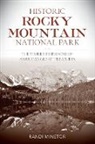 Randi Minetor - Historic Rocky Mountain National Park