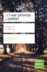 Douglas Connelly, Douglas (Author) Connelly, CONNELLY DOUGLAS - The 'I am' sayings of Christ (Lifebuilder Study Guides)