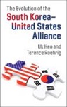 Uk Heo, Uk (University of Wisconsin Heo, Terence Roehrig, Roehrig Terence - Evolution of the South Koreaunited States Alliance