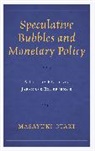 Masayuki Otaki, Otaki Masayuki - Speculative Bubbles and Monetary Policy