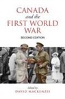 Susan E. Houston, Susan E. Prentice Houston, David Mackenzie, David (EDT) MacKenzie, David (Ryerson University) Mackenzie, Alison Prentice... - Canada and the First World War