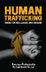B Purkayastha, Bandan Purkayastha, Bandana Purkayastha, Bandana Yousaf Purkayastha, Purkayastha Bandana, Farhan Yousaf... - Human Trafficking