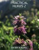 Henriette Kress, Kress Henriette - Practical Herbs 2